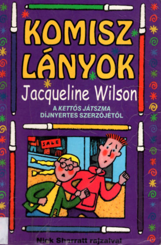 Jacqueline Wilson - Komisz lnyok