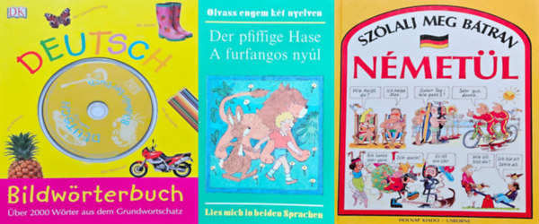 Gisela Karau Angela Wilkes - Csokonai Attila Anne Geelhaar - 3 db k�nyv n�met�l tanul� fiataloknak: Sz�lalj meg b�tran n�met�l  +  A furfangos ny�l - Der pfiffige Hase + Bildw�rterbuch Deutsch: �ber 2000 W�rter aus dem Grundwortschatz (Mit Audio-CD zum Mith�ren und Mitschprechen)