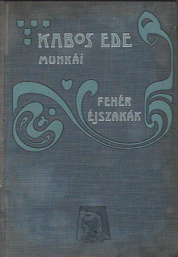 Kabos Ede - Fehér éjszakák