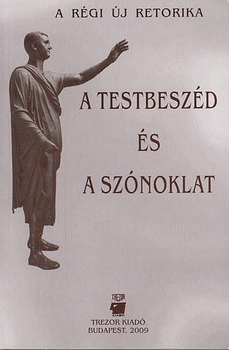 A. Jsz Anna  (szerk.) - A testbeszd s a sznoklat