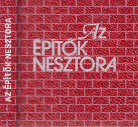 Az �p�t�k nesztora (Seres Gy�rgy)- sz�mozott, minik�nyv