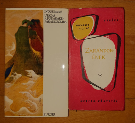 Inoue Jaszusi Fukazava Hicsir� - 2 jap�n reg�ny a 20 sz�zadb�l: Zar�ndok�nek, Utaz�s a Fudaraku-paradicsomba