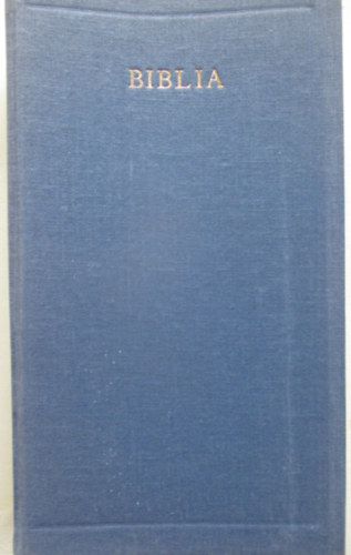 Biblia - Válogatás a Vizsolyi Bibliából