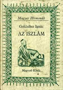Goldziher Ign�c - Az iszl�m