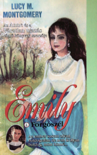 Lucy Maud Montgomery - Emily 4. - Forg�sz�l