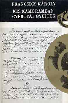 Francsics K�roly - Kis kamor�mban gyerty�t gy�jt�k