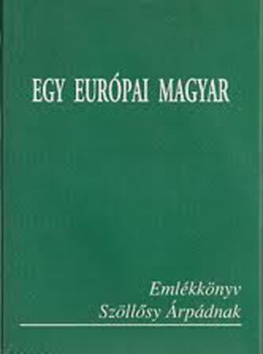 Raffai Istvn szerk. - Egy eurpai magyar