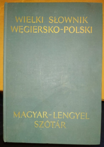Jan Reychman - Wielki slownik wegiersko-poski magyar-lengyel sztr
