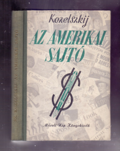 Sz. Kozelszkij - Az amerikai sajt