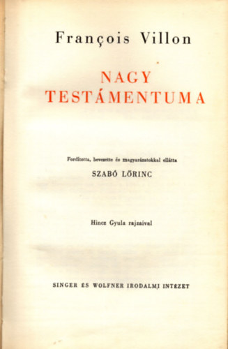 Francois Villon - A szegény Villon nagy testamentuma