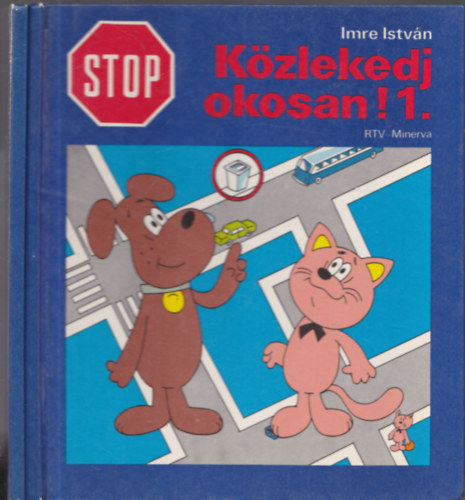 Imre Istvn - STOP! Kzlekedj okosan 1-2.