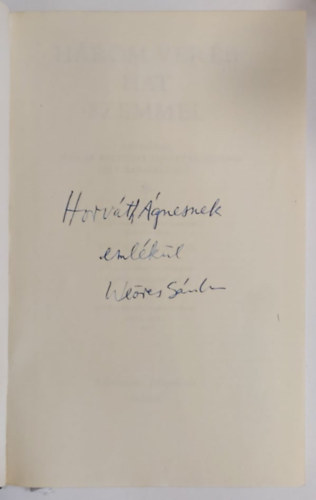 Weres Sndor - Hrom verb hat szemmel - Antolgia a magyar kltszet rejtett rtkeibl s furcsasgaibl