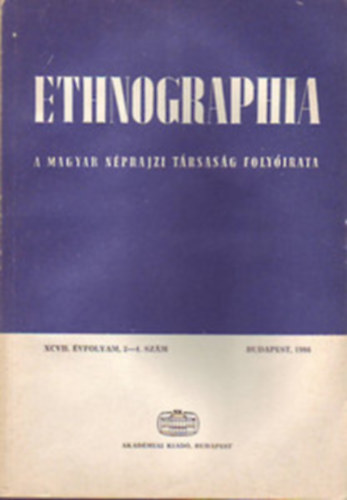 Etnographia 1986/1-4. + 1987/ 1-4. + 1988/ 1-4. (A Magyar Néprajzi Társaság folyóirata)