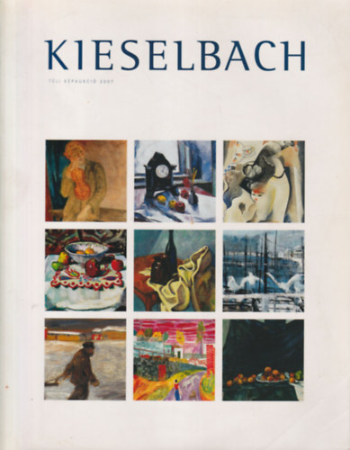 Kieselbach Anita  (szerk.) - 2 db festszeti album: Kieselbach 2003 szi kpaukci + Kieselbach 2007 tli kpaukci