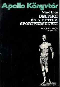 Marti Egon - Delphoi s a Pythia sportversenyei