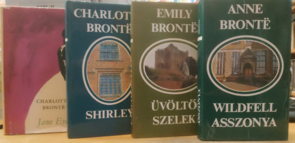 4db. Bronte-n�v�rek reg�ny : �v�lt� szelek + Jane Eyre + Shirley +  Wildfell asszonya