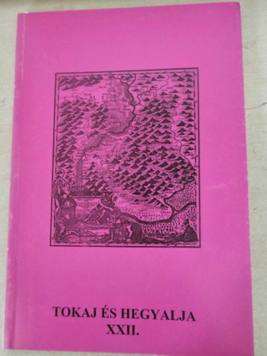 Tokaj s Hegyalja XXII.