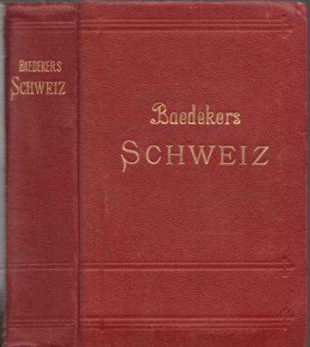 Karl Baedeker - Schweiz (nebst Chamonix, Luganer, Langen- und Comer See)- Baedeker