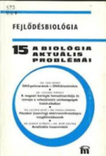 Dr. Csaba Gyrgy  (szerk.) - A biolgia aktulis problmi 13-18. (6 ktet)