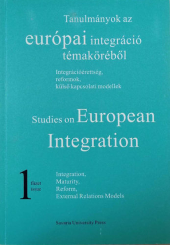 Dr. Pal�nkai Tibor - Tanulm�nyok az eur�pai integr�ci� t�mak�r�b�l 1. - Studies on European Integration 1.
