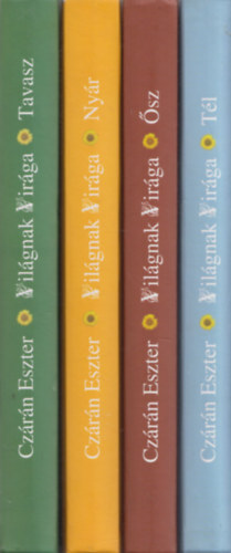 Czárán Eszter - 4 db Világnak virága: Tavasz + Nyár + Ősz + Tél - Magyar műveltségünk napról napra kicsiknek és nagyoknak