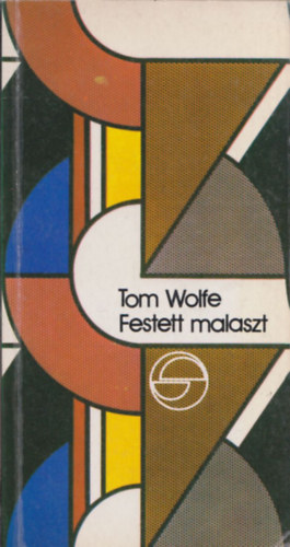 Tom Wolfe - Festett malaszt (mrleg)