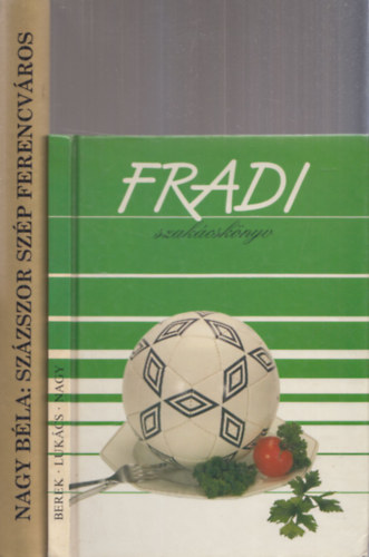 2 db knyv Fradi: Fradi szakcsknyv + Szzszorszp Ferencvros