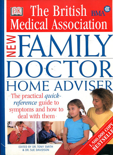 Dr. Tony Smith & Dr. Sue Davidson - New Family Doctor Home Adviser - The British Medical Association