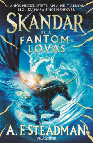 A.F. Steadman - Skandar �s a fantomlovas