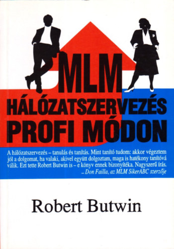 Robert Butwin - MLM hlzatszervezs profi mdon