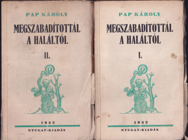 Pap Kroly - Megszabadtottl a halltl I-II. (I. kiads)