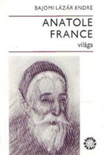 7db �r�k vil�ga sorozat: Anatole France,G. B. Shaw, Mark Twain, Shelley, Musil,Jeszenyin, Pausztovszkij, Turgenyev