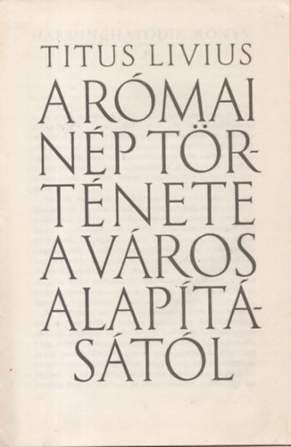 Titus Livius - A rmai nptrtnete a vros alapitstl