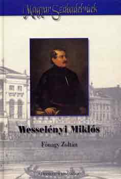 Fnagy Zoltn - Wesselnyi Mikls (Magyar szabadelvek)