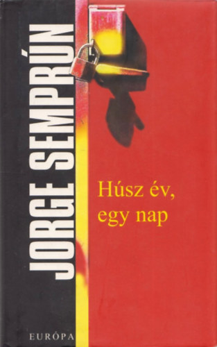 Jorge Semprun - H�sz �v, egy nap