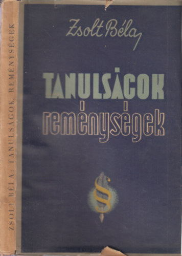 Zsolt Bla - Tanulsgok s Remnysgek.