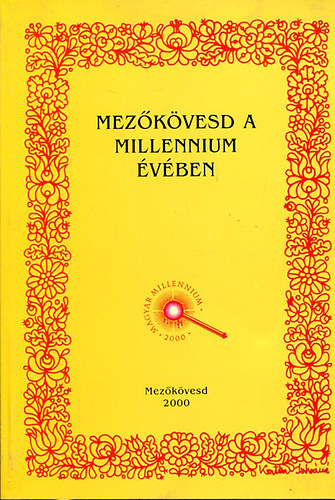 Pap Jnos  (szerk.) - Mezkvesd a millennium vben