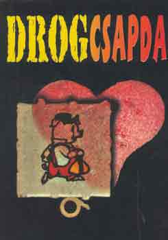 Bereczky-Bozzay-Csendes-Heiter - Drogcsapda