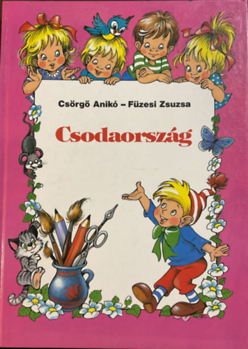 Csrg Anik - Csodaorszg 1.