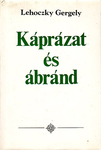 Lehoczky Gergely - Káprázat és ábránd