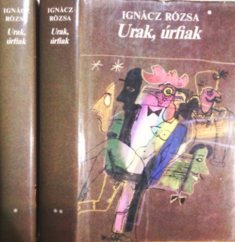 Igncz Rzsa - Urak, rfiak I-II.