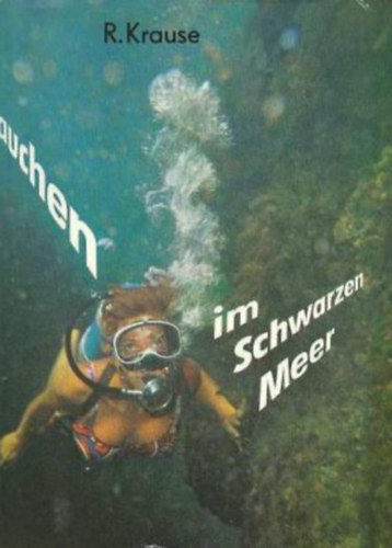 Reiner Krause - Tauchen im schwarzen meer