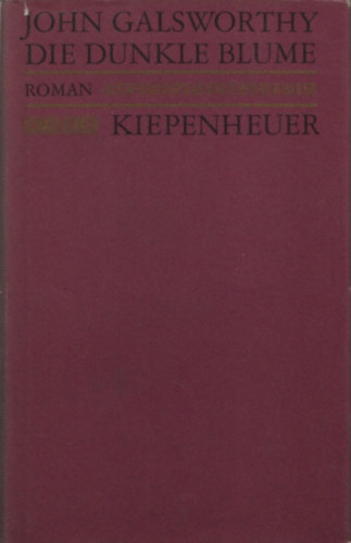 John Glasworthy - Die dunkle Blume