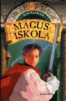 Debra Doyle; James Macdonald - M�gusiskola - Var�zsk�r I.