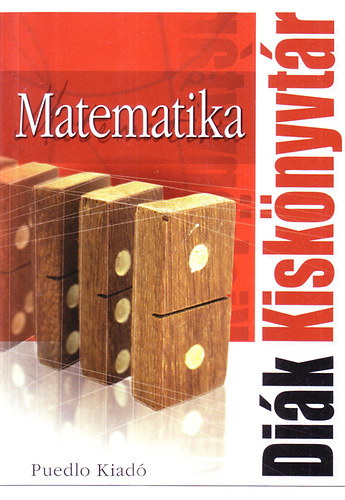 Brds Jnos  (felels vezet) - Matematika (Dik Kisknyvtr)