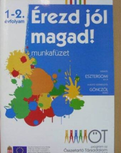 Érezd jól magad! - munkafüzet az 1-2. évfolyam számára