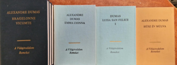 Alexandre Dumas - 4db regny Dumas: Emma Lyonna I.-II. + Bragelonne Vicomte I.-V. + Hsz v mlva + Luisa San Felice I.-II.