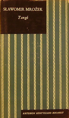 Slawomir Mrozek - Tang�. Dr�ma h�rom felvon�sban