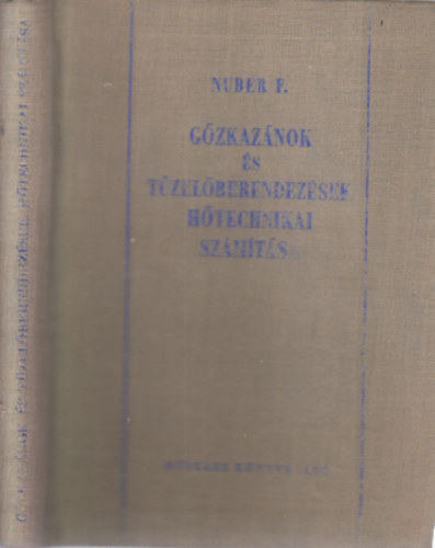 Friedrich Nuber - G�zkaz�nok �s t�zel�berendez�sek h�technikai sz�m�t�sa