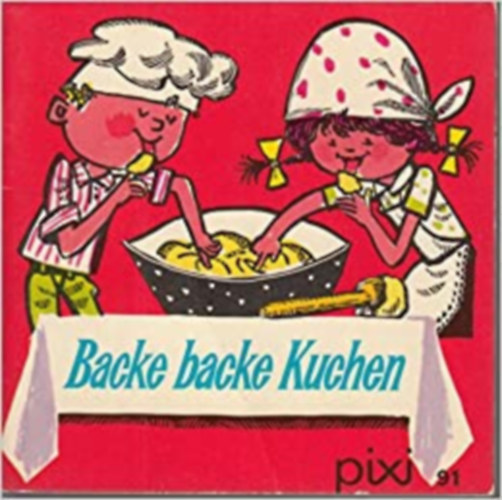 Eberhard Binder Bruno Horst Bull - Backe backe Kuchen